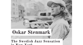 Meet Oskar Stenmark: The Swedish Jazz Sensation in New York